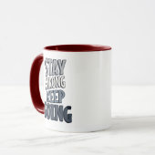 Stay Strong Keep Going – Grey Inspirational Mug マグカップ (正面左)
