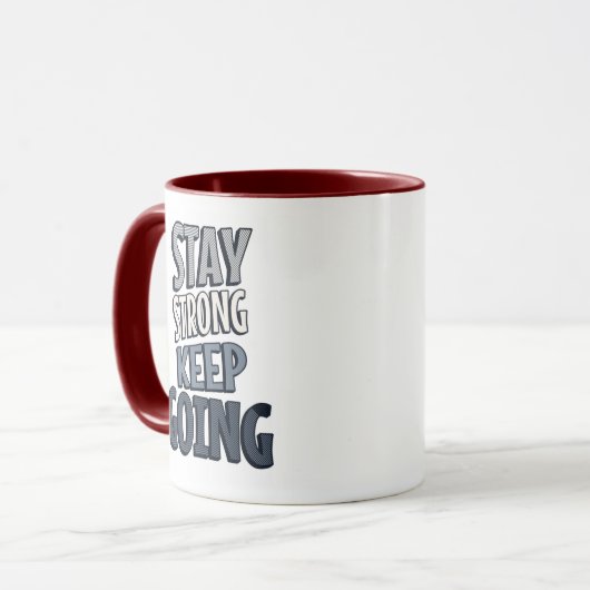 Stay Strong Keep Going – Grey Inspirational Mug マグカップ (正面左)