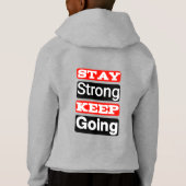 Stay Strong Keep Going Motivational Hoodie  (裏面)