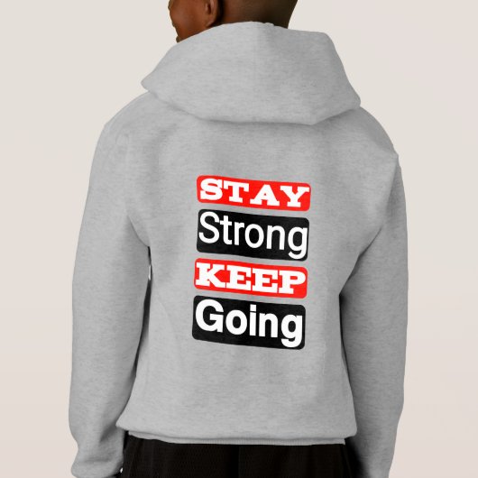 Stay Strong Keep Going Motivational Hoodie  (裏面)