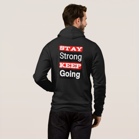 Stay Strong Keep Going Motivational Hoodie  パーカ (裏面フル)