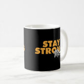Stay Strong Mom Inspirational Mother Quote コーヒーマグカップ (正面右)