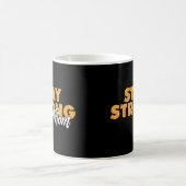 Stay Strong Mom Inspirational Mother Quote コーヒーマグカップ (中央)