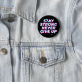 STAY STRONG NEVER GIVE UP Button – Neon Glitch 缶バッジ (インサイチュ)