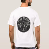 Stay Strong No Matter The Storm Anchor T-Shirt  Tシャツ (裏面)