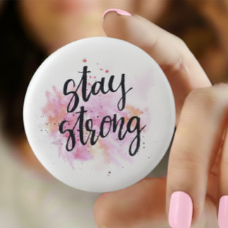 Stay strong Pin button —Inspirational Quotes Patch 缶バッジ