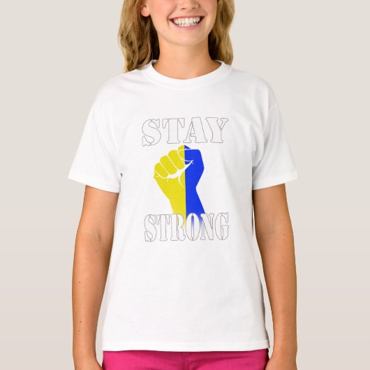 Stay Strong - Ukraine  Tシャツ (正面)