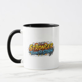 Stay Stronger Than The Storm Comic Book Hero Quote マグカップ