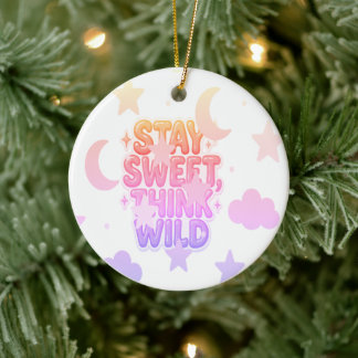 "Stay Sweet, Wild" -考え Positivity よくはしゃぐ Desi セラミックオーナメント