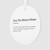 Stay the blazes homeオーナメント オーナメント (正面)