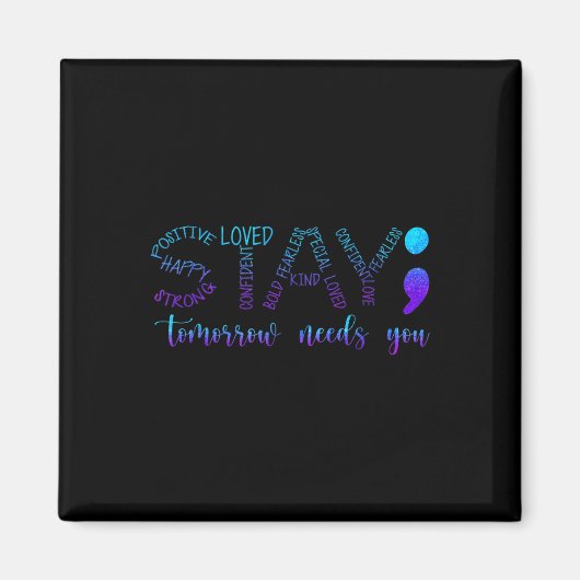 Stay Tomorrow Needs You マグネット (正面)