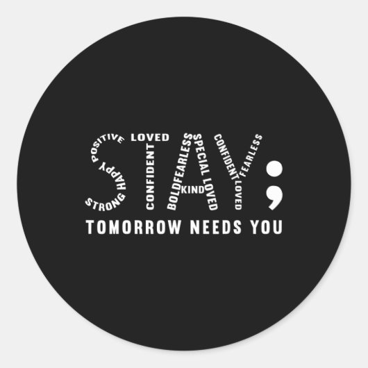 Stay Tomorrow Needs You ラウンドシール (正面)