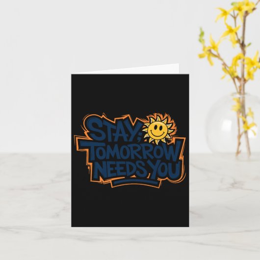 Stay Tomorrow Needs You, Suicide Awareness Mental  カード (黄色い花)