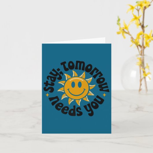 Stay Tomorrow Needs You, Suicide Awareness Mental  カード (黄色い花)