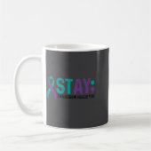 Stay Tomorrow Needs You Suicide Prevention Awarene コーヒーマグカップ (左)