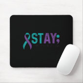 Stay Tomorrow Needs You Suicide Prevention Awarene マウスパッド (マウス)