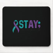 Stay Tomorrow Needs You Suicide Prevention Awarene マウスパッド (正面)