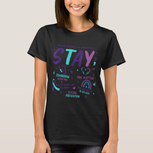 Stay Tomorrow Needs You Suicide Prevention Awarene Tシャツ (正面)