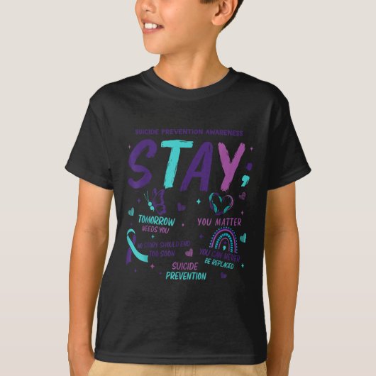Stay Tomorrow Needs You Suicide Prevention Awarene Tシャツ (正面)