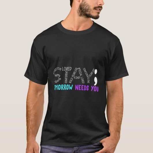 Stay Tomorrow Needs You Tシャツ (正面)