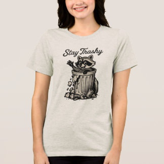 Stay Trashy Raccoon トライブレンドＴシャツ