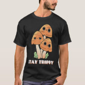 Stay Trippy Mushrooms Face Happy Trip Psychedelic  Tシャツ (正面)