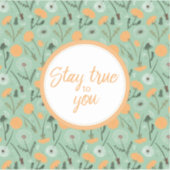 Stay True To You Dandelionフローラ シール (正面)