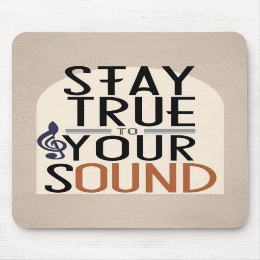 Stay True To Your Sound オプション2 マウスパッド (正面)