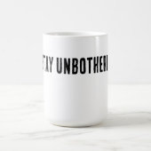 Stay Unbothered Minimal Typography T-Shirt コーヒーマグカップ (中央)