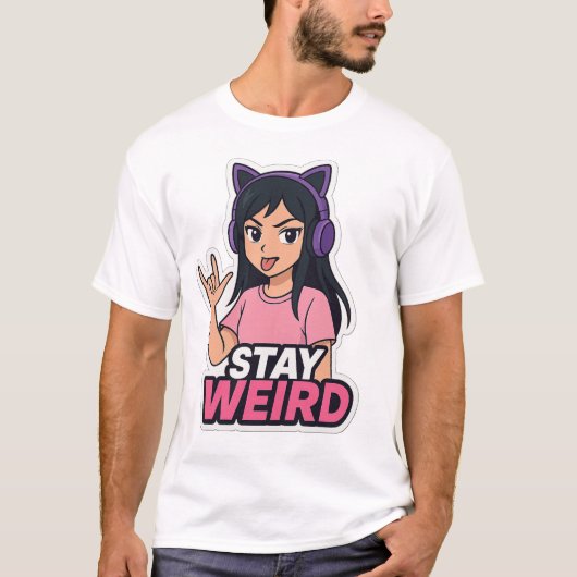 "Stay Weird – Anime Girl with Cat Headphones T-Shi Tシャツ (正面)