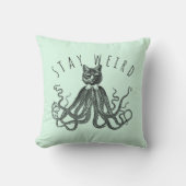 Stay Weird Catopus Cat and Octopus Mashup クッション (正面)