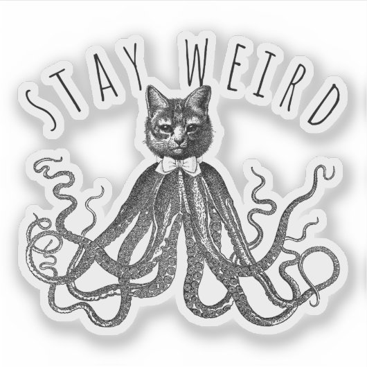 Stay Weird Catopus Cat and Octopus Mashup シール (正面)