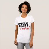 Stay Weird Retro Bold Typography Quote for Girls Tシャツ (正面フル)