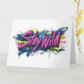 「Stay Wild」 – グラフィティ鮮やか・スタイル文字デザイン カード (黄色い花)