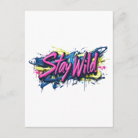 「Stay Wild」 – グラフィティ鮮やか・スタイル文字デザイン ポストカード (正面)