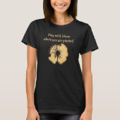 Stay wild bloom where you are planted Dandelion Fl Tシャツ (正面)
