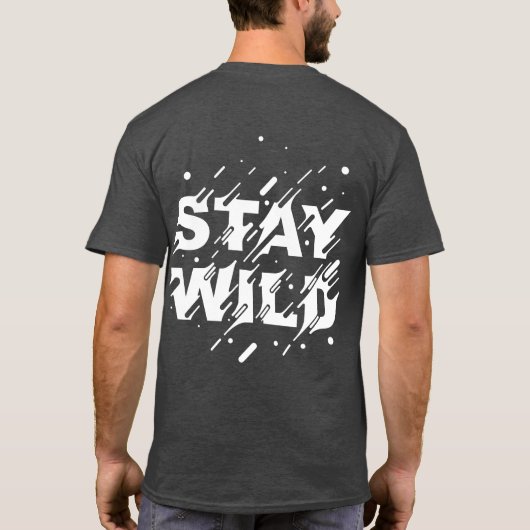 Stay Wild Boho Style Shirt Tシャツ (裏面)