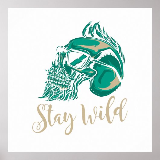 Stay Wild Modern Bearded Skull ポスター