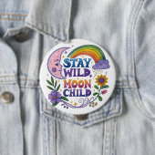 "Stay Wild Moon Child" バッジ (インサイチュ)
