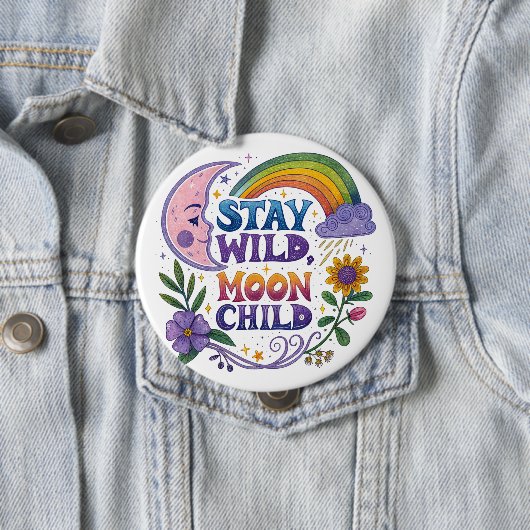 "Stay Wild Moon Child" バッジ (インサイチュ)