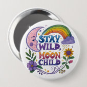 "Stay Wild Moon Child" バッジ (正面&裏面)