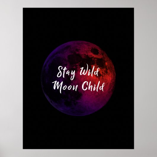 Stay Wild Moon Child ポスター (正面)