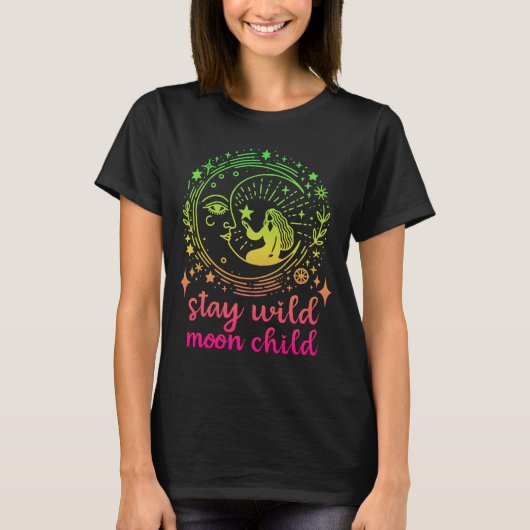 Stay Wild Moon Child Gradient Celestial Witchy  Tシャツ (正面)