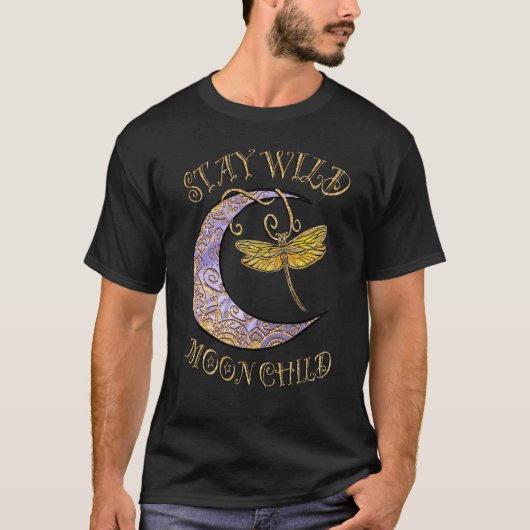 Stay Wild Moon Child Hippie Crescent Moon Dragonfl Tシャツ (正面)