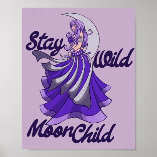 Stay Wild Moon Child Moon Goddess Art MoonChild ポスター (正面)