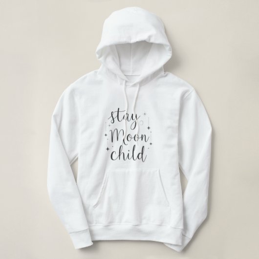 Stay Wild Moon Child Sweatshirt パーカ (デザイン正面)