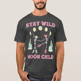 Stay Wild Moon Child Witchy Skeletons Country West Tシャツ