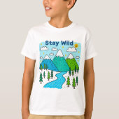 Stay Wild Mountain River Kids Art Design Tシャツ (正面)