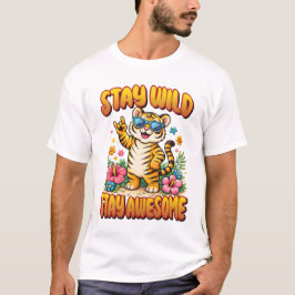 Stay Wild Stay Awesome Tiger Kids Room Art. Tシャツ