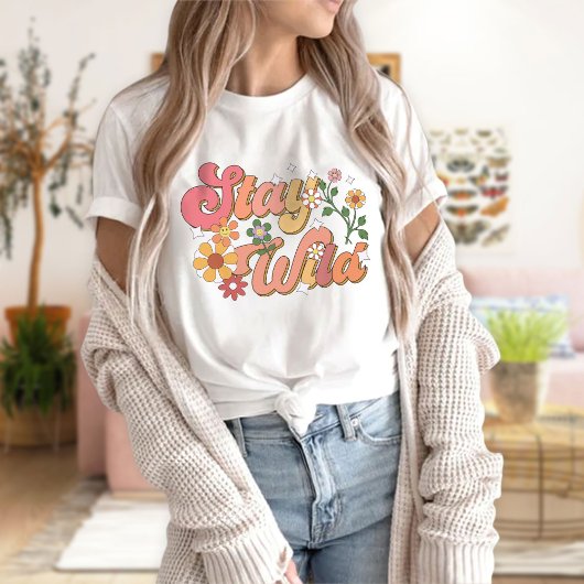 Stay Wild T-Shirt、Vibes前向き Shirt Tシャツ